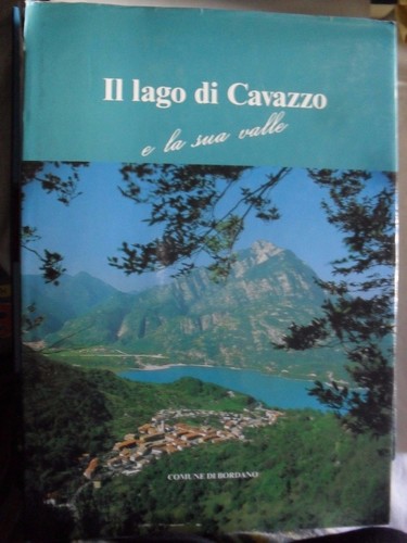 Lago cavazzo la sua - il,